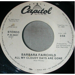 Barbara Fairchild All My Cloudy Days Are Gone USED VINYL 7INCH 45 RPM PROMO STYRENE STEREO
