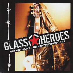 Glass Heroes Get Out Alive / Kick Down The Doors USED VINYL 7INCH SINGLE