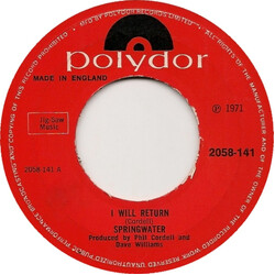 Springwater I Will Return USED VINYL 7INCH 45 RPM SINGLE