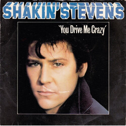 Shakin' Stevens You Drive Me Crazy VINYL 7" USED