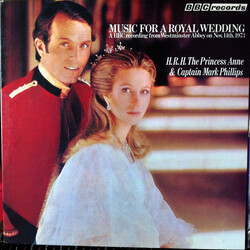 Various Music For A Royal Wedding: From The Marriage Of Her Royal Highness The Princess Anne And Captain Mark Phillips At Westminster Abbey, Wednesday