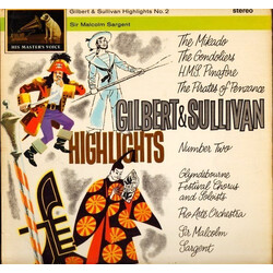 Gilbert & Sullivan / Glyndebourne Festival Chorus / Pro Arte Orchestra Of London / Sir Malcolm Sargent Gilbert & Sullivan Highlights No. 2 Vinyl LP US