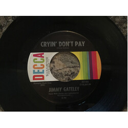 Jimmy Gateley Cryin' Don't Pay / She Wants To Be Like You Vinyl 7" USED