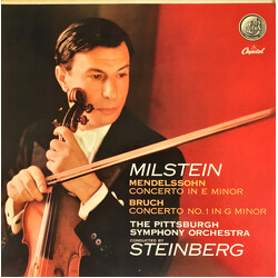 Felix Mendelssohn-Bartholdy / Max Bruch / Nathan Milstein / The Pittsburgh Symphony Orchestra / William Steinberg Concerto In E Minor Op. 64, Concerto