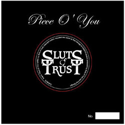 Sluts Of Trust Piece O' You Vinyl 7" USED