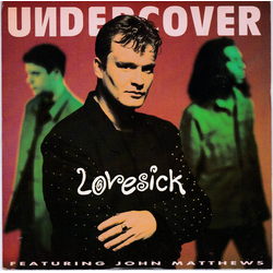 Undercover / John Matthews (2) Lovesick Vinyl 7" USED