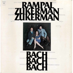 Jean-Pierre Rampal / Eugenia Zukerman / Pinchas Zukerman / Charles Tunnell / Johann Christian Bach / Wilhelm Friedemann Bach / Wilhelm Friedrich Ernst