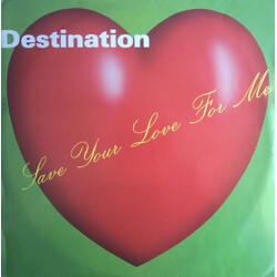 Destination (7) Save Your Love For Me Vinyl 12" USED