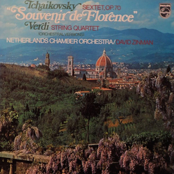 Pyotr Ilyich Tchaikovsky / Giuseppe Verdi / Netherlands Chamber Orchestra / David Zinman Souvenir De Florence / String Quartet For Orchestra Vinyl LP 