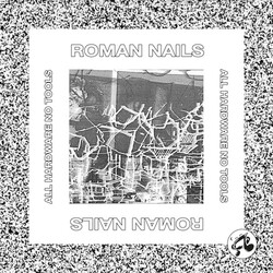 Roman Nails All Hardware No Tools USED VINYL 12INCH 33 S RPM EP LIMITED EDITION