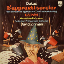 Paul Dukas / Rotterdams Philharmonisch Orkest / David Zinman L'Apprenti Sorcier / La Péri / Ouverture Polyeucte Vinyl LP USED