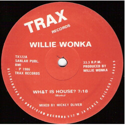 Willie Wonka What Is House? USED VINYL 12INCH 33 S RPM