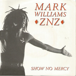 Mark Williams (4) Show No Mercy USED VINYL 7INCH 45 RPM SINGLE