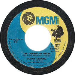 Donny Osmond The Twelfth Of Never / Life Is Just What You Make It USED VINYL 7INCH 45 RPM STYRENE