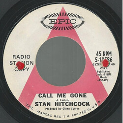 Stan Hitchcock Call Me Gone USED VINYL 7INCH 45 RPM PROMO