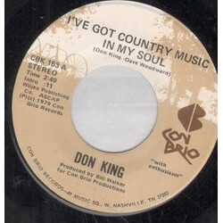 Don King (6) I've Got Country Music In My Soul USED VINYL 7INCH 45 RPM