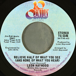 Leon Haywood Believe Half Of What You See (And None Of What You Hear) USED VINYL 7INCH 45 RPM STYRENE STEREO