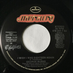George Burns I Wish I Was Eighteen Again USED VINYL 7INCH 45 RPM SINGLE PROMO REISSUE