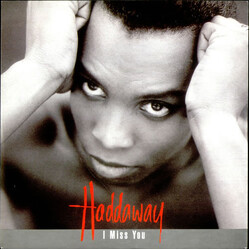 Haddaway I Miss You USED VINYL 7INCH 45 RPM SINGLE STEREO
