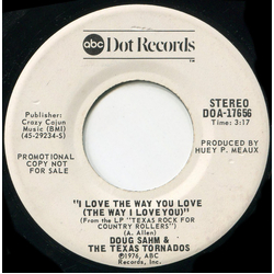Sir Doug & The Texas Tornados I Love The Way You Love (The Way I Love You) / Cowboy Peyton Place Vinyl 7" USED