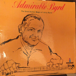 Jerry Byrd Admirable Byrd - The Steel Guitar Magic Of Jerry Byrd Vinyl LP USED