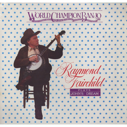 Raymond Fairchild World Champion Banjo - Plays John's Dream Vinyl LP USED