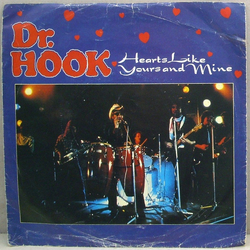 Dr. Hook Hearts Like Yours And Mine Vinyl 7" USED