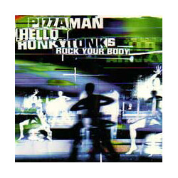 Pizzaman Hello Honky Tonks (Rock Your Body) USED VINYL 12INCH 33 S RPM