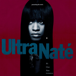 Ultra Naté It's Over Now - Presenting The Remix Vinyl 12" USED