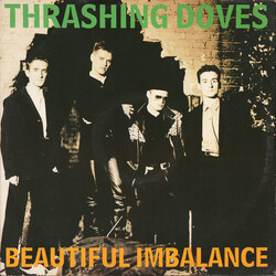 Thrashing Doves Beautiful Imbalance USED VINYL 12INCH 45 RPM SINGLE