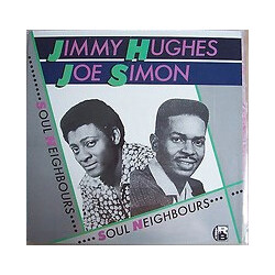 Jimmy Hughes / Joe Simon Soul Neighbours Vinyl LP USED