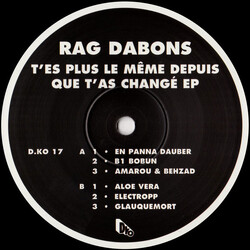 Rag Dabons T'es Plus Le Même Depuis Que T'as Changé EP USED VINYL 12INCH EP