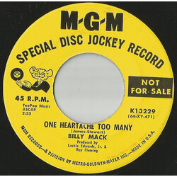 Billy Mack (3) One Heartache Too Many / Love Me Now (No Not Later) USED VINYL 7INCH 45 RPM PROMO