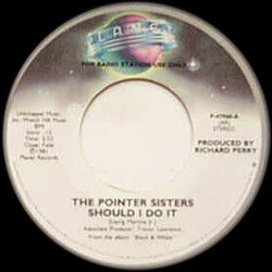Pointer Sisters Should I Do It USED VINYL 7INCH 45 RPM PROMO STEREO MONO