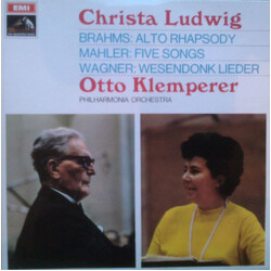 Christa Ludwig / Otto Klemperer / Johannes Brahms / Gustav Mahler / Richard Wagner / Philharmonia Orchestra Alto Rhapsody / Five Songs / Wesendonk Lie