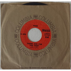 Pacific Gas & Electric Thank God For You Baby USED VINYL 7INCH 45 RPM STEREO