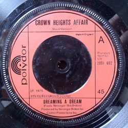 Crown Heights Affair Dreaming A Dream Vinyl 7" USED