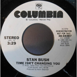 Stan Bush Time Isn't Changing You USED VINYL 7INCH 45 RPM PROMO STYRENE