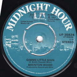 Brenton Wood Gimme Little Sign USED VINYL 7INCH 45 RPM SINGLE REISSUE