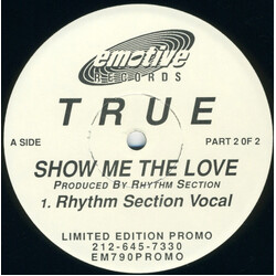 True Show Me The Love (Part 2 Of 2) USED VINYL 12INCH PROMO LIMITED EDITION