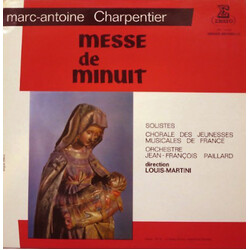 Marc Antoine Charpentier / Chorale Des Jeunesses Musicales De France / Orchestre De Chambre Jean-François Paillard / Louis Martini Messe De Minuit Vin