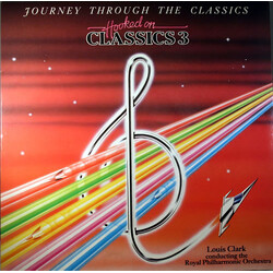 Louis Clark / The Royal Philharmonic Orchestra Hooked On Classics 3 - Journey Through The Classics Vinyl LP USED