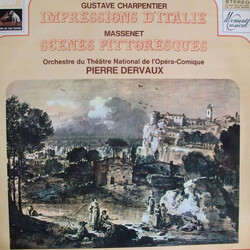 Gustave Charpentier / Jules Massenet / Orchestre Du Théâtre National De L'Opéra-Comique / Pierre Dervaux (2) Impressions D'Italie - Scènes Pittoresque