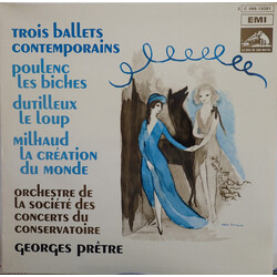 Francis Poulenc / Henri Dutilleux / Darius Milhaud / Orchestre De La Société Des Concerts Du Conservatoire / Georges Prêtre Trois Ballets Contemporain
