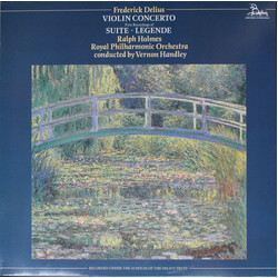 Frederick Delius / Ralph Holmes / The Royal Philharmonic Orchestra / Vernon Handley Violin Concerto / Suite • Legende Vinyl LP USED