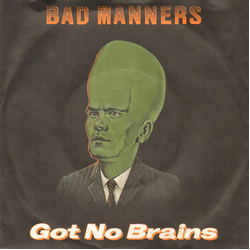 Bad Manners Got No Brains Vinyl 7" USED