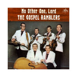 The Gospel Ramblers No Other One, Lord Vinyl LP USED