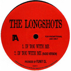 The Longshots If You With Me USED VINYL 12INCH PROMO