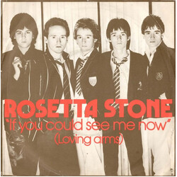 Rosetta Stone (2) If You Could See Me Now (Loving Arms) USED VINYL 7INCH