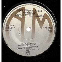 The Persuasions Gonna Keep On Tryin' Till I Win Your Love Vinyl 7" USED